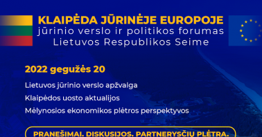 Jūrinio verslo ir politikos forumas „Klaipėda jūrinėje Europoje“